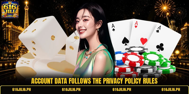 Account data follows the privacy policy rules
