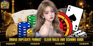 Bridge Duplicate Format - Clear Rules And Scoring Guide
