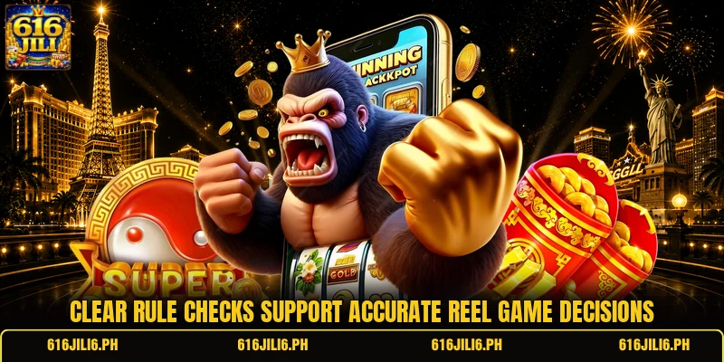 Clear rule checks support accurate reel game decisions