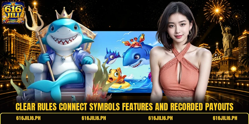 Clear rules connect symbols features and recorded payouts