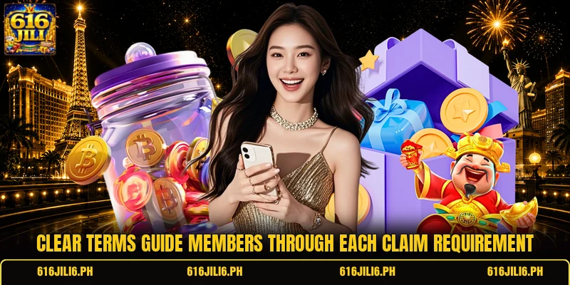 Clear terms guide members through each claim requirement