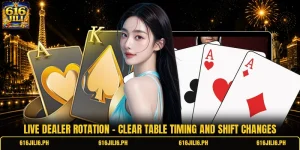 Live Dealer Rotation - Clear Table Timing And Shift Changes