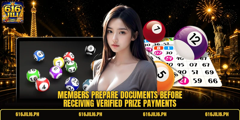 Members prepare documents before receiving verified prize payments