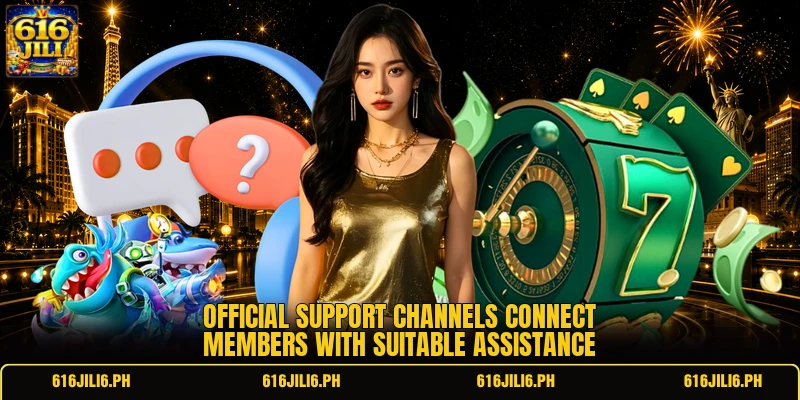 Official support channels connect members with suitable assistance