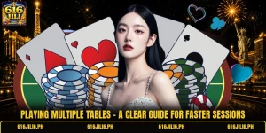 Playing Multiple Tables - A Clear Guide For Faster Sessions