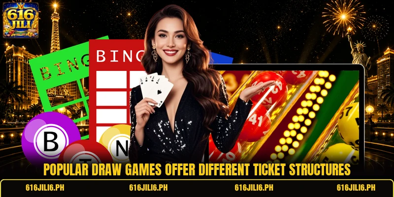 Popular draw games offer different ticket structures