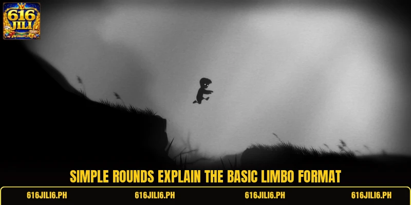 Simple rounds explain the basic Limbo format