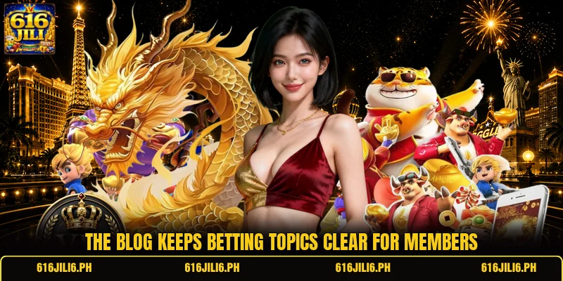 The blog keeps betting topics clear for members The blog keeps betting topics clear for members